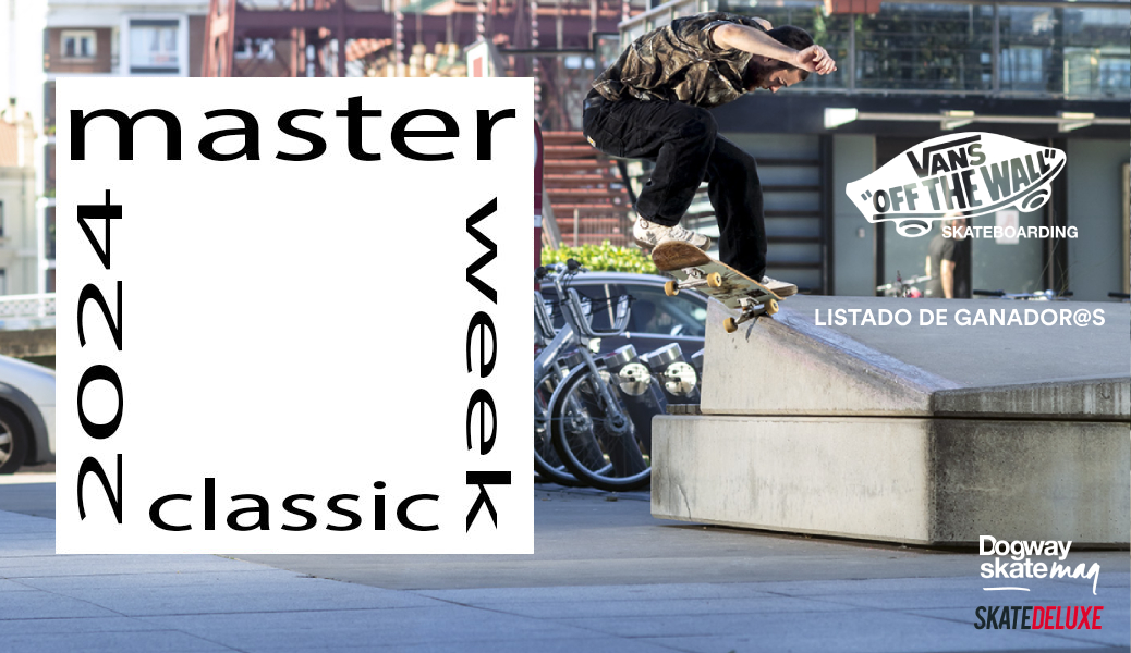 Seleccionad@s – Vans Classic Masterweek 2024